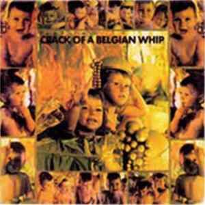 Various - Crack Of A Belgian Whip FLAC