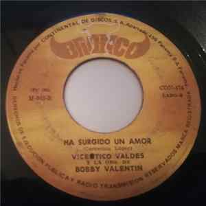 Vicentico Valdés Y La Orquesta De Bobby Valentin - Conversacion En Tiempo De Bolero / Ha Surgido Un Amor FLAC