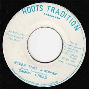 Sammy Dread - Never Take A Woman FLAC