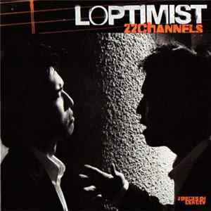 Loptimist - 22 Channels: 2 Pieces Of Identity FLAC