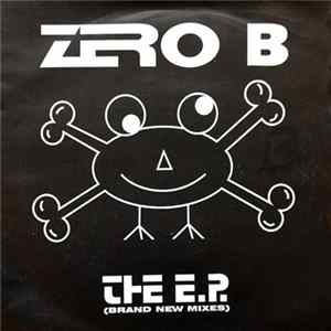 Zero B - The E.P. (Brand New Mixes) FLAC