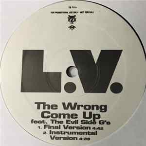 L.V. Feat. The Evil Side G's - The Wrong Come Up / Gangsta's Boogie FLAC