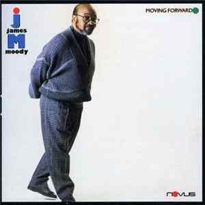 James Moody - Moving Forward FLAC