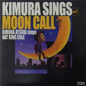 Atsuki Kimura - Kimura Sings Vol.1 Moon Call FLAC