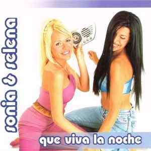 Sonia & Selena - Que Viva La Noche FLAC