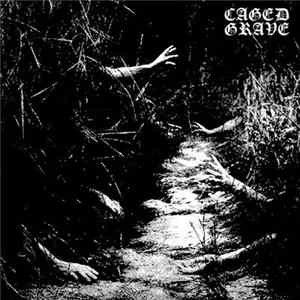 Caged Grave - Demo 2013 FLAC