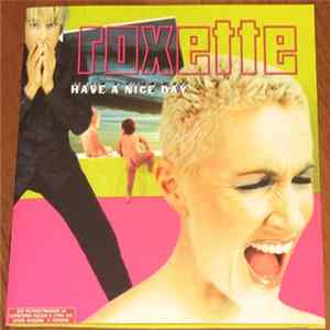 Roxette - Have A Nice Day FLAC