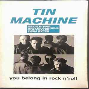 Tin Machine - You Belong In Rock N' Roll FLAC