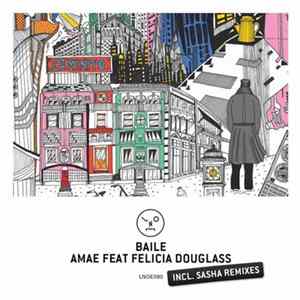 Baile Feat Felicia Douglass - Amae FLAC