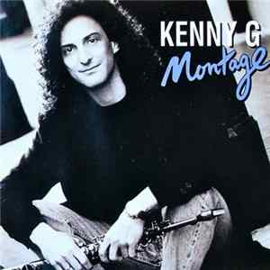 Kenny G - Montage FLAC