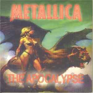 Metallica - The Apocalypse FLAC