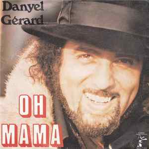Danyel Gérard Avec La Participation Du Groupe Hord - Oh Mama FLAC