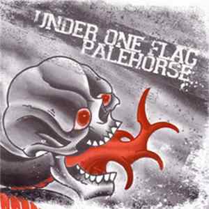 Under One Flag, Palehorse - Split FLAC