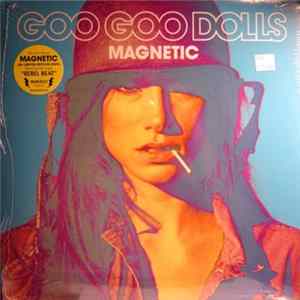 Goo Goo Dolls - Magnetic FLAC