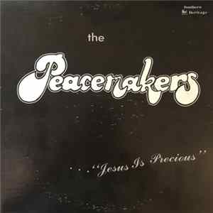 The Peacemakers - "Jesus Is Precious" FLAC