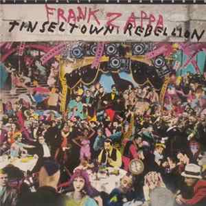 Frank Zappa - Tinsel Town Rebellion FLAC