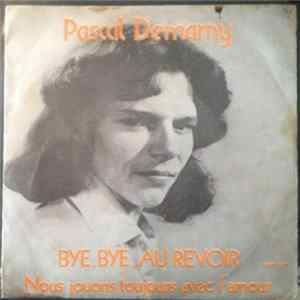 Pascal Demarny - Bye, Bye Au Revoir FLAC
