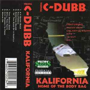 Young C-Dubb - Kalifornia Home Of The Body Bag FLAC