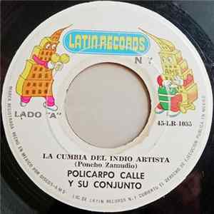 Policarpo Calle Y Su Conjunto - La Cumbia Del Indio Artista / Asi Se Baila La Cumbia FLAC