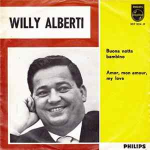 Willy Alberti - Buona Notte Bambino / Amor, Mon Amour, My Love FLAC