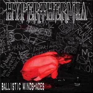 Hyperthermia - Ballistic Mindshades FLAC