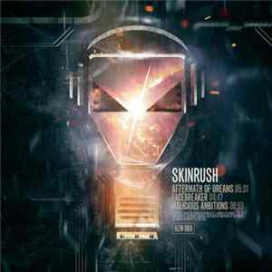Skinrush - Aftermath Of Dreams FLAC