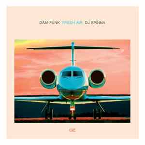 Dam-Funk, DJ Spinna - Fresh Air FLAC