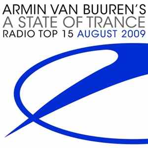 Armin van Buuren - A State Of Trance Radio Top 15 - August 2009 FLAC