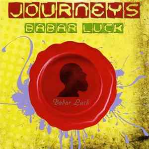 Babar Luck - Journeys FLAC