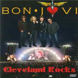 Bon Jovi - Cleveland Rocks FLAC