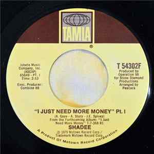 Shadee - I Just Need More Money FLAC