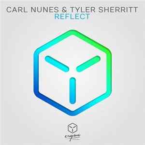 Carl Nunes & Tyler Sherritt - Reflect FLAC