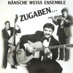 Häns'che Weiss Ensemble - Zugaben... FLAC