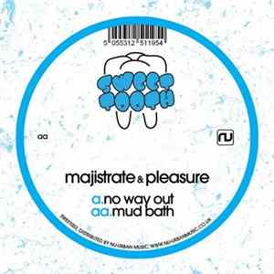 Majistrate & Pleasure - No Way Out / Mud Bath FLAC