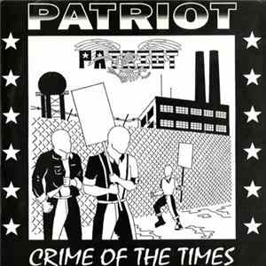 Patriot - Crime Of The Times FLAC