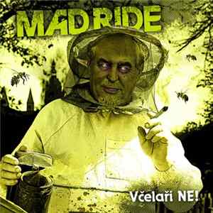 Mad Ride - Včelaři NE! FLAC