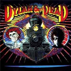 Bob Dylan, The Grateful Dead - Dylan & The Dead FLAC