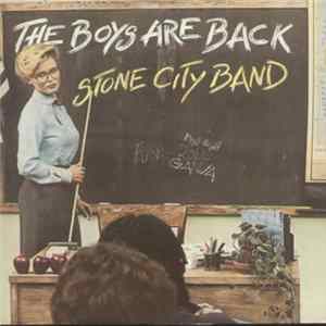 Stone City Band - The Boys Are Back FLAC