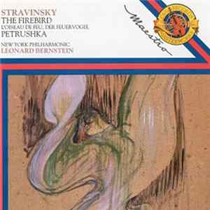 Stravinsky, Leonard Bernstein, New York Philharmonic - The Firebird Suite / Petrushka FLAC