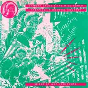 Sandra Cross & The Wild Bunch - Stepping In Dubwise Country FLAC