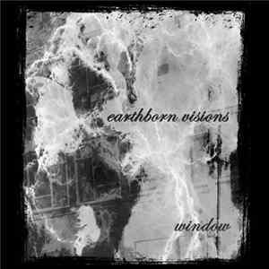 Earthborn Visions - Window FLAC