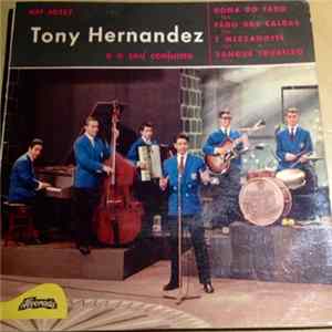 Tony Hernandez E O Seu Conjunto - Tony Hernandez E O Seu Conjunto FLAC
