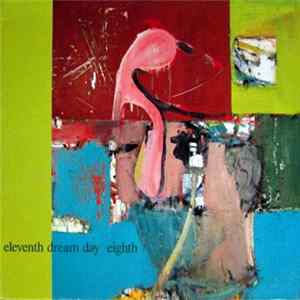 Eleventh Dream Day - Eighth FLAC