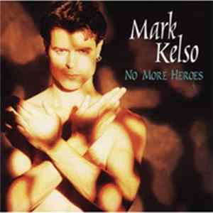 Mark Kelso - No More Heroes FLAC
