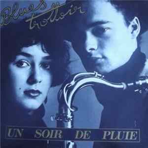 Blues Trottoir - Un Soir De Pluie FLAC