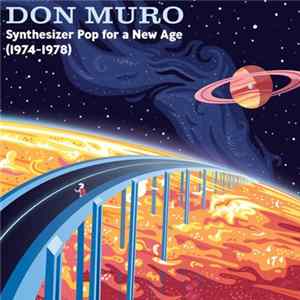 Don Muro - Synthesizer Pop for a New Age (1974-1978) FLAC