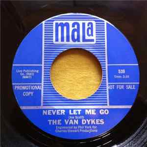 The Van Dykes - Never Let Me Go / I've Got To Find A Love FLAC