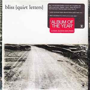 Bliss - Quiet Letters FLAC
