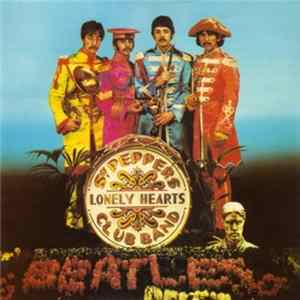 The Beatles - Sgt. Pepper's Lonely Hearts Club Band / With A Little Help From My Friends FLAC