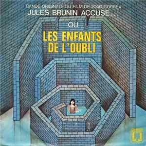 A. Delchambre - Bande Originale Du Film De Joâo Corrêa Jules Brunin Accuse... Ou Les Enfants De L'Oubli FLAC